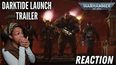 AMAZING!! "DARKTIDE LAUNCH TRAILER REACTION" | REACTION | WARHAMMER 40k