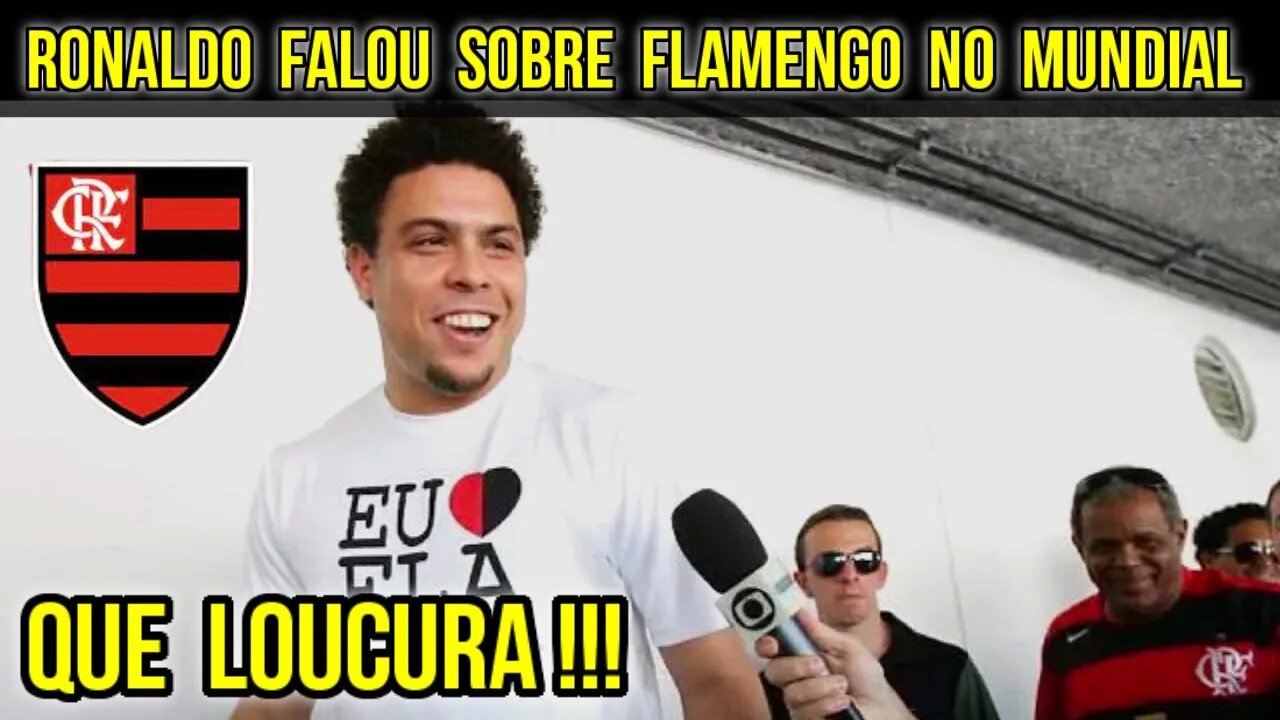 QUE LOUCURA! RONALDO FENÔMENO MANDOU A REAL SOBRE FLAMENGO E REAL MADRID NO MUNDIAL DE CLUBES