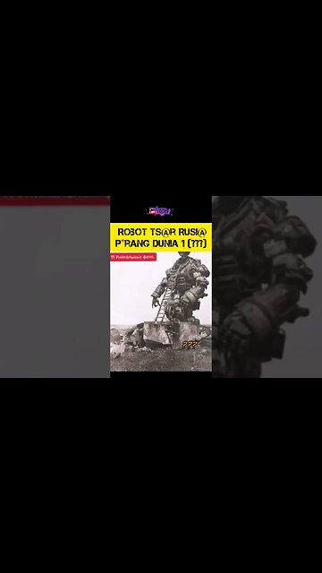Apakah Robot Tsar Rusia Untuk Perang Dunia 1 ? #robot #rusia #perangdunia1 #sorts