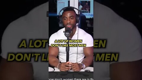 Why a lot of women don’t like most men