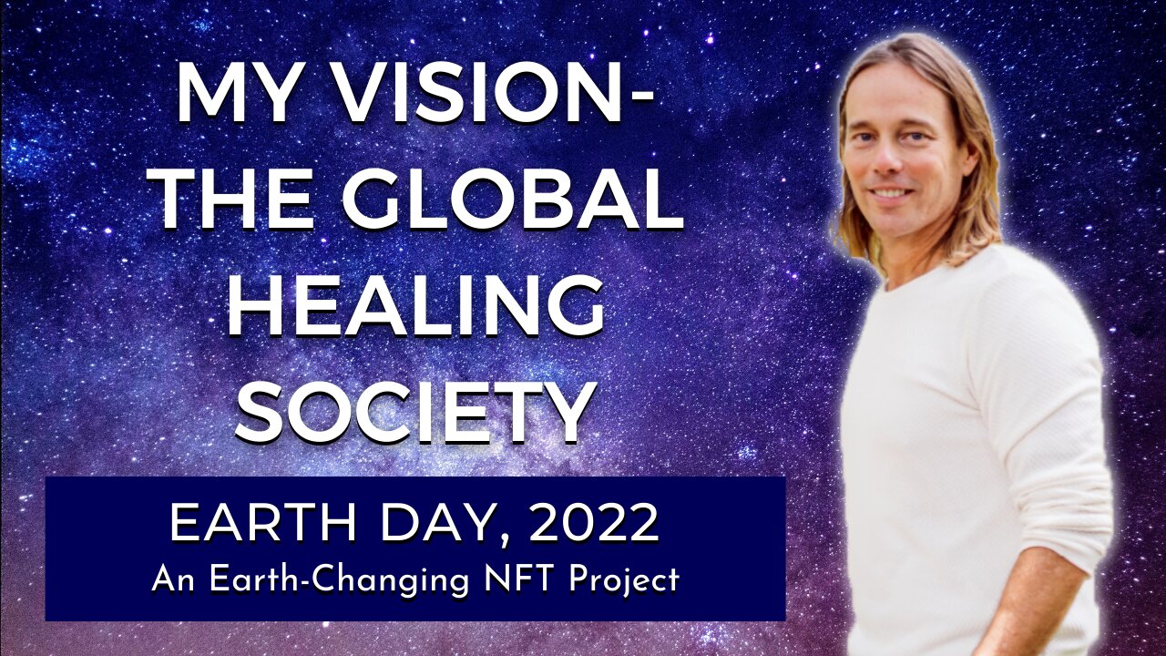 My Vision for The Global Healing Society - Dr. Group's Upcoming NFT Project