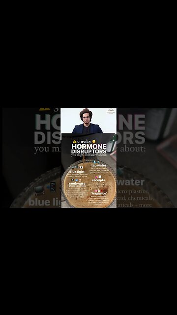 THESE Are Disrupting Your Hormones!!