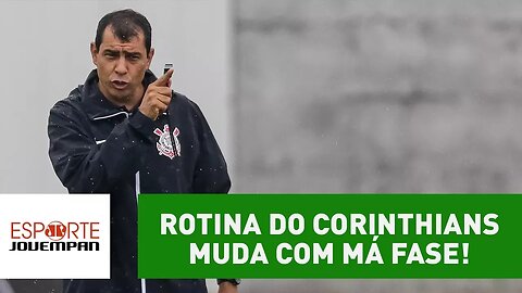 ROTINA do Corinthians MUDA com má fase! SAIBA bastidores!