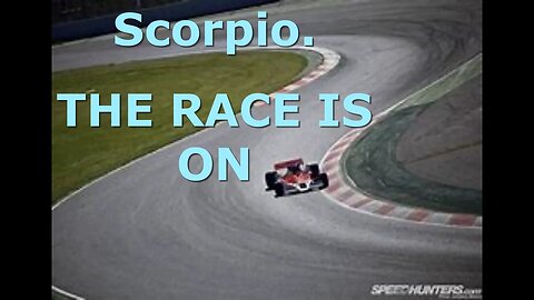 SCORPIO THE RACE IS ON