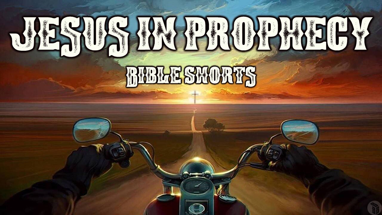 BBB Shorts - Jesus in Prophecy