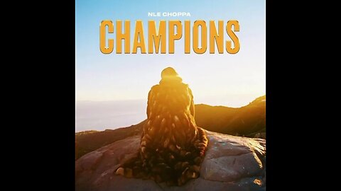 NLE Choppa - Champions (432hz)