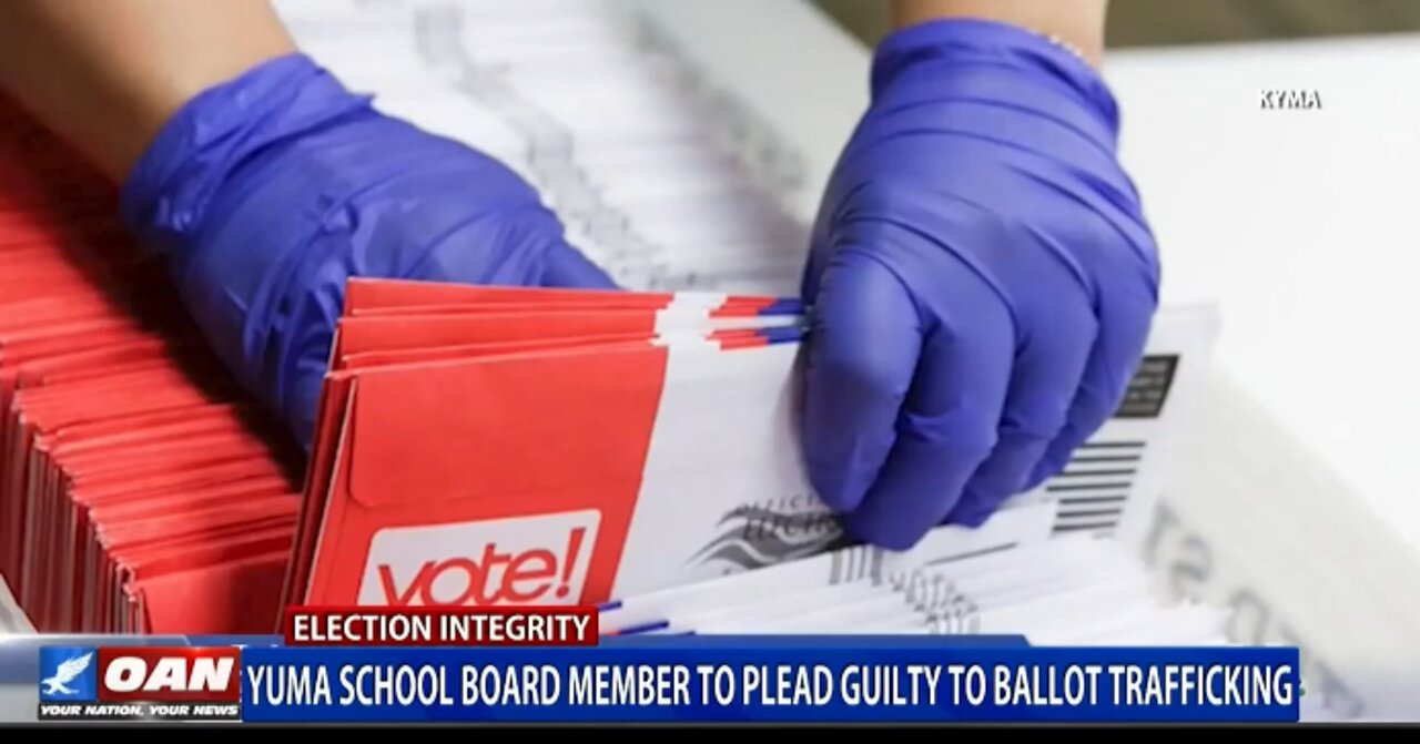 Yuma School Board Member To Plead Guilty To Ballot Trafficking