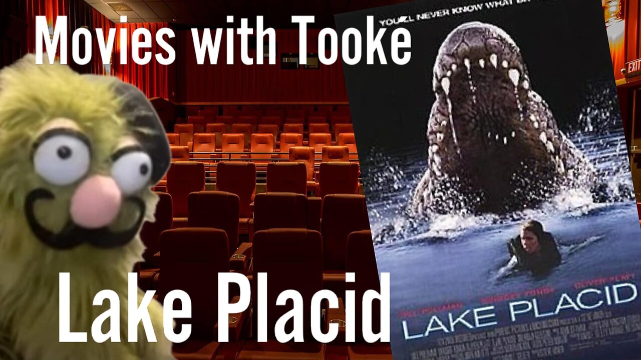 Movies with Tooké: Lake Placid