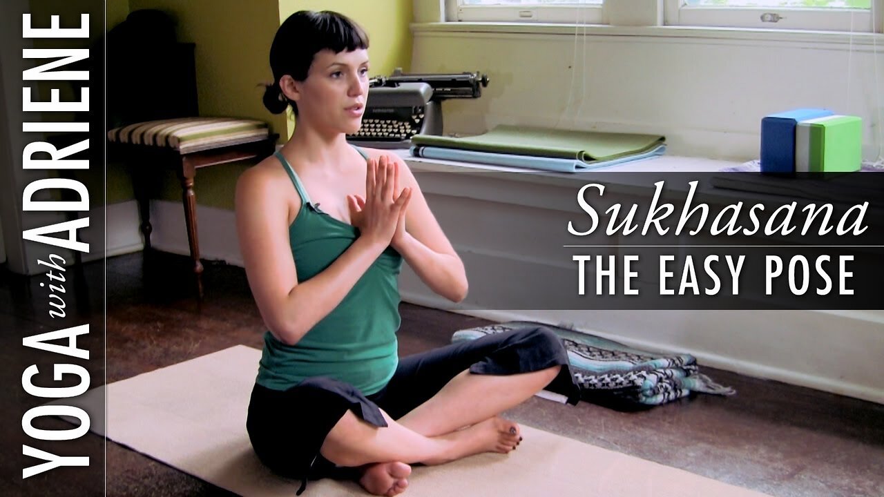 Sukhasana (The Easy Pose) - Yoga With Adriene