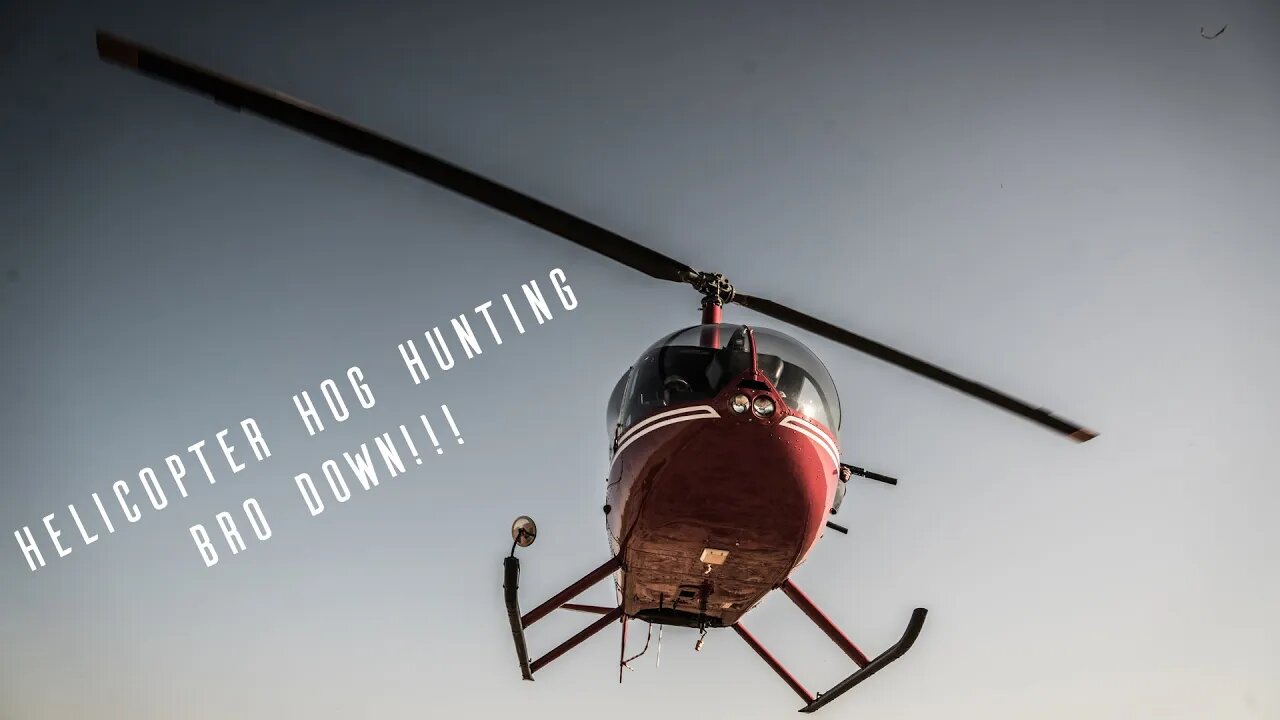 Rick and the Guys' Helicopter Hog Hunt w/ Pork Choppers Aviaiton