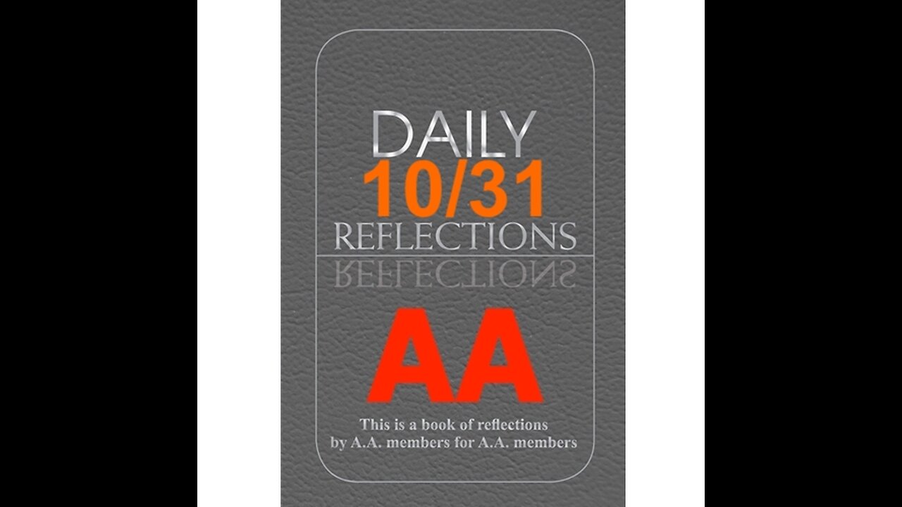 Daily Reflections – October 31 – Alcoholics Anonymous - Read Along