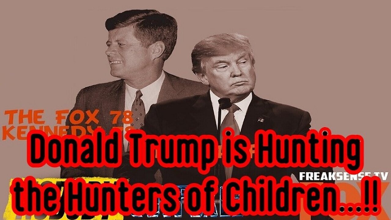 Charlie Freak: Donald Trump is Hunting the Hunters of Children - 2/10/24..