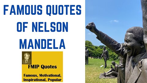 Famous Quotes of Nelson Mandela