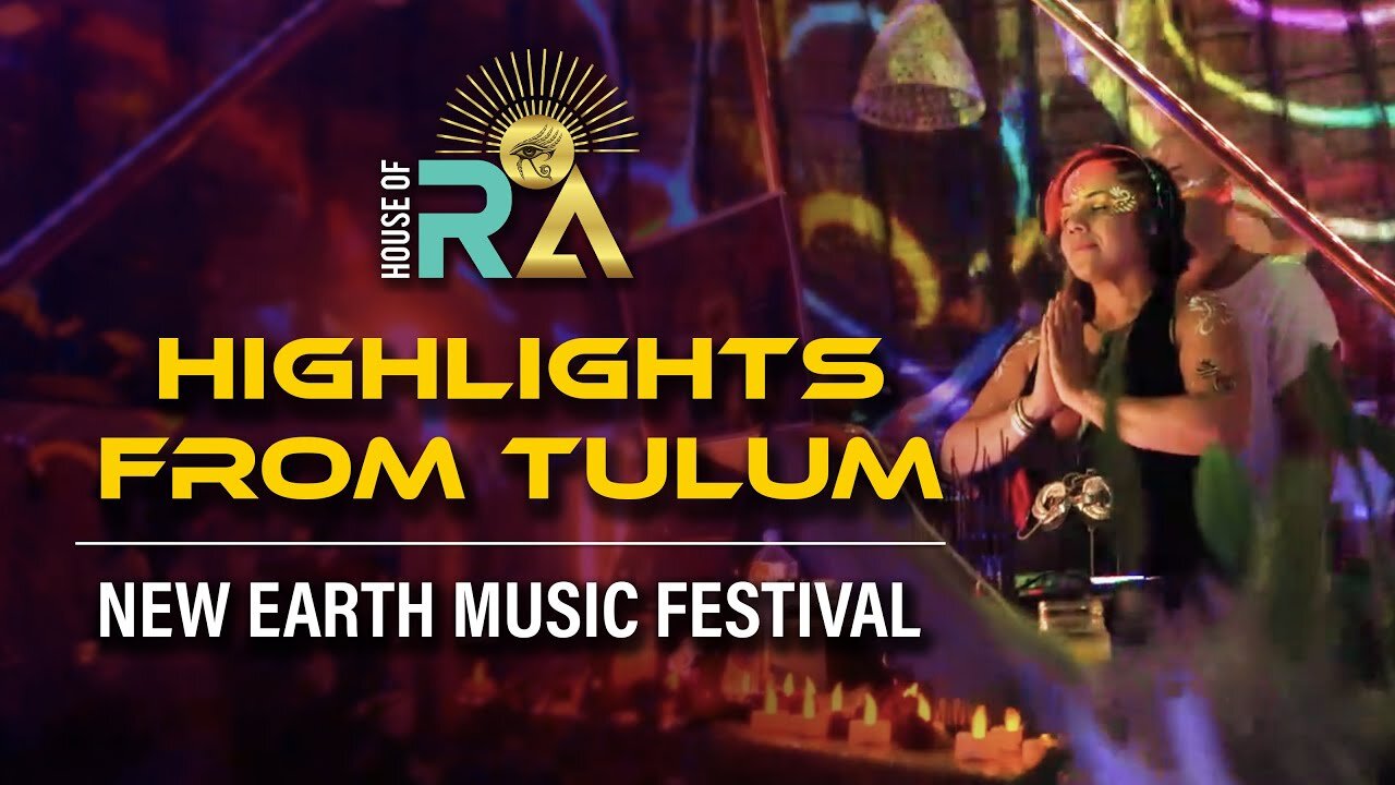 Highlights from Tulum - New Earth Music Festival