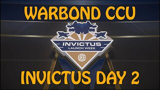 Invictus 2953 - Day 2 Warbond CCUs