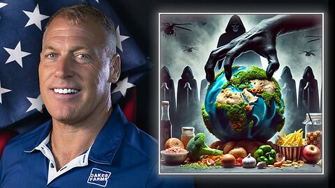 Food Producer Warns Globalists Seizing Control Of The Food Supply