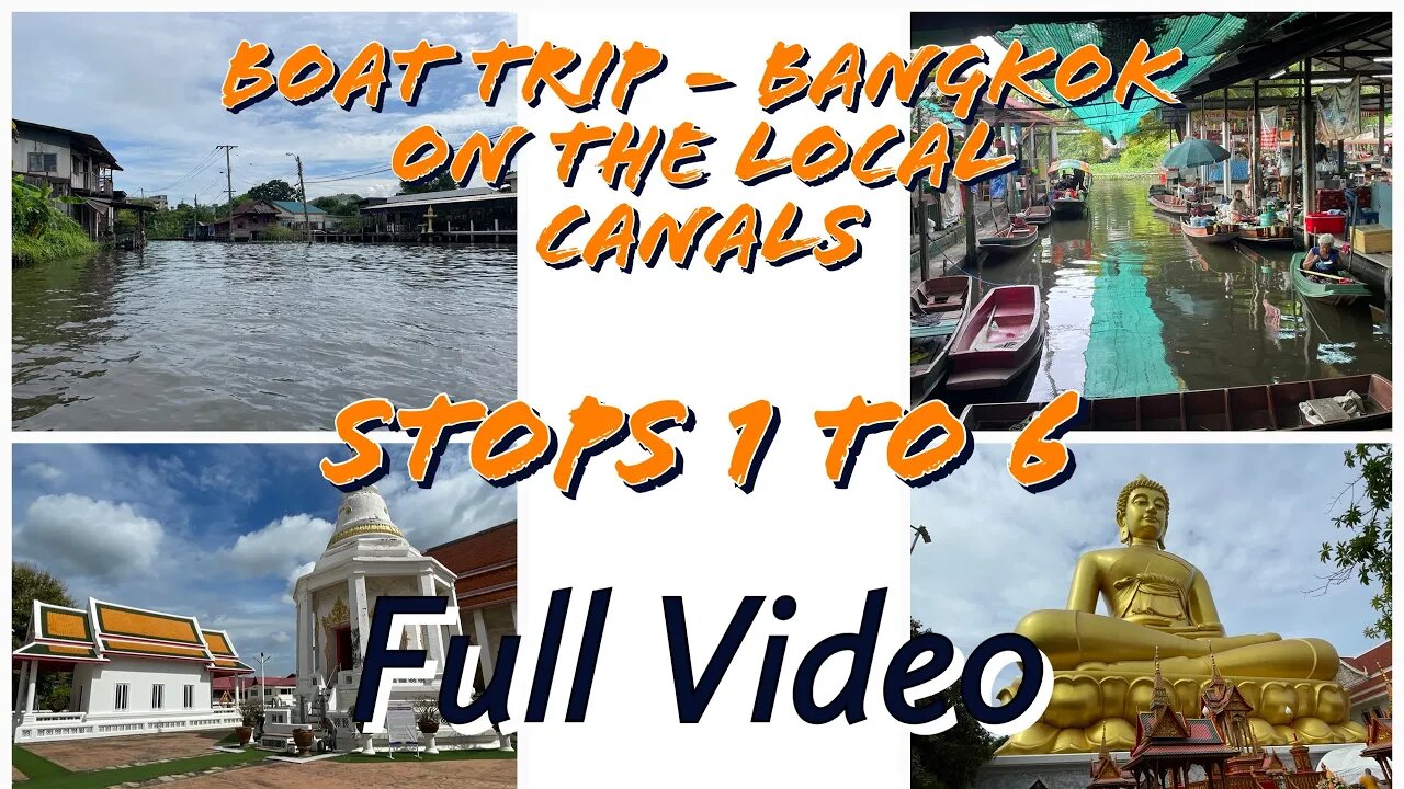 Bangkok Canal Tour - Full Video - Thailand 2022