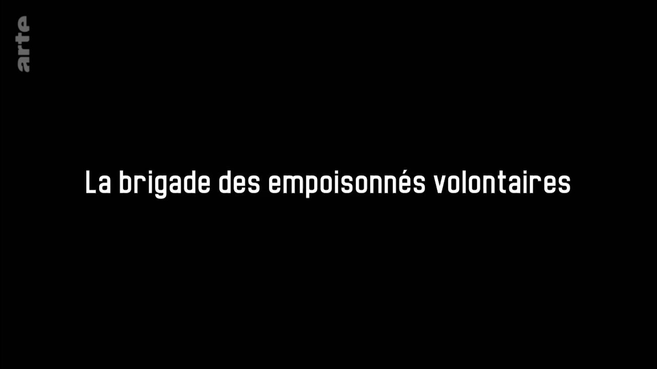 La Brigade des empoisonnés volontaires