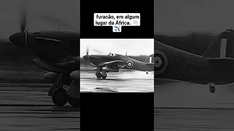 furacão, em algum lugar da África. 🌪️ ✈️ #war #guerra #ww2