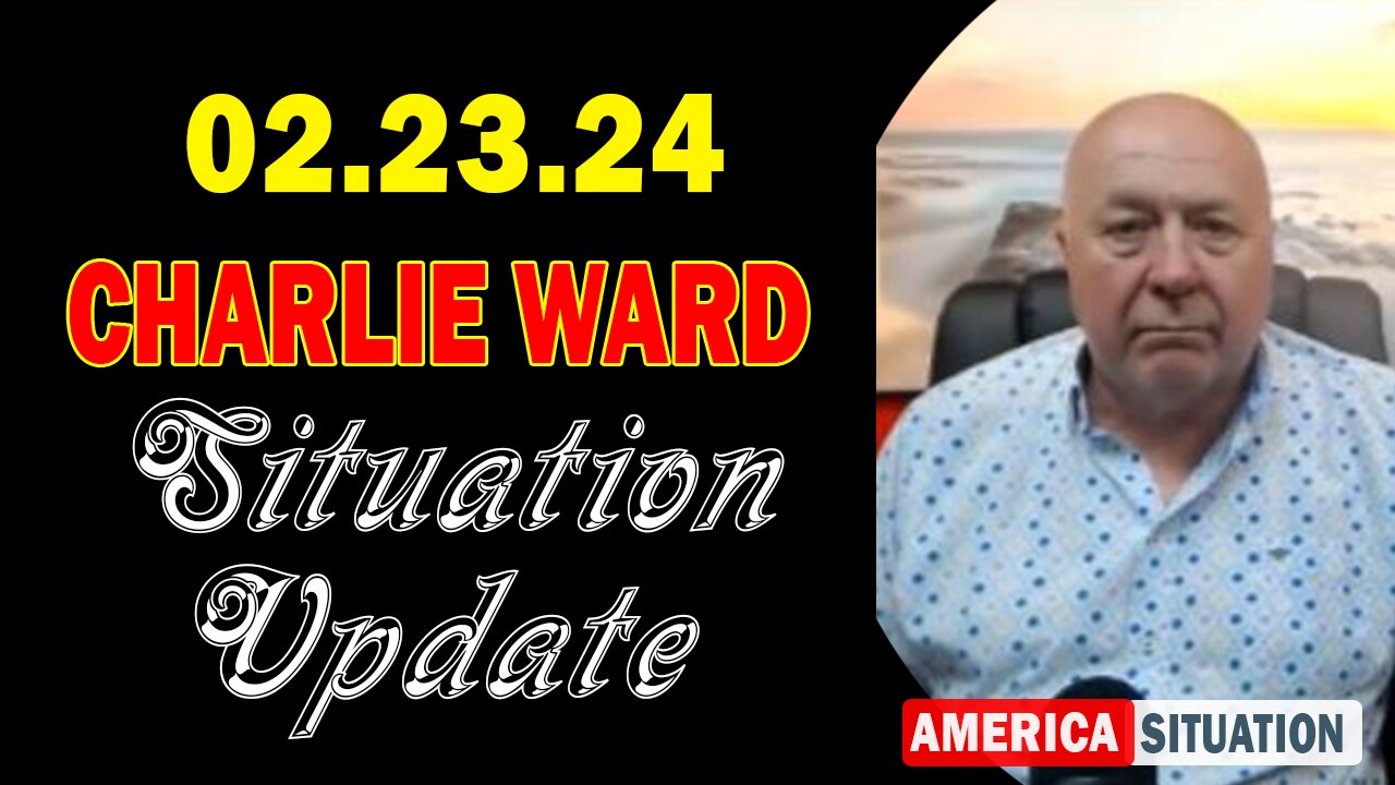 Charlie Ward Situation Update Feb 23: "The Mechanic's Of Ascension Unfolding"