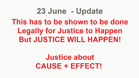 JUSTICE TAKES A LITTLE TIME! 22 June 2024