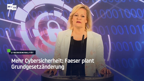 Mehr Cybersicherheit: Faeser plant Grundgesetzänderung