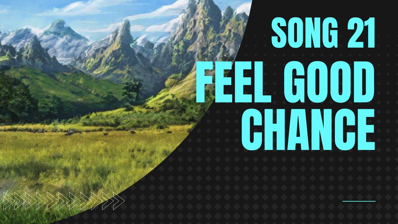 Feel Good Chance (song 21, piano, ragtime music)