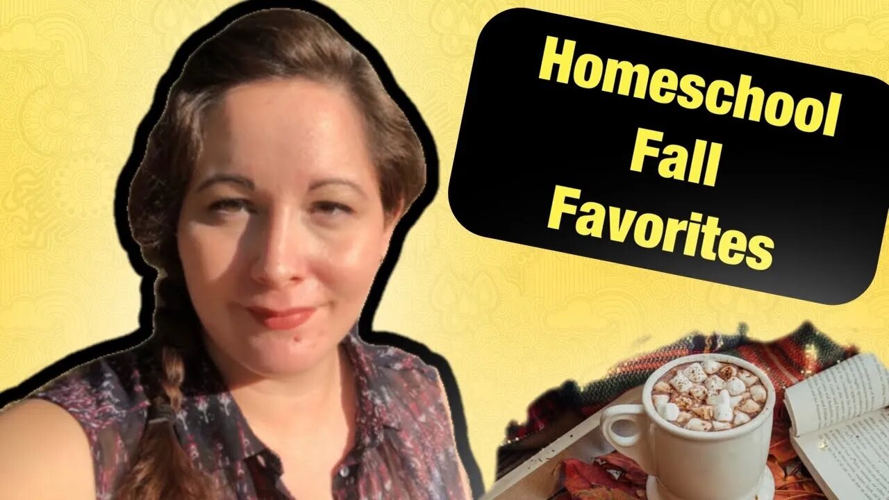 Fall Favorites 2021 / CELEBRATE EVERYDAY / Homeschool Fall Favorites / Homeschooling Fall Activities