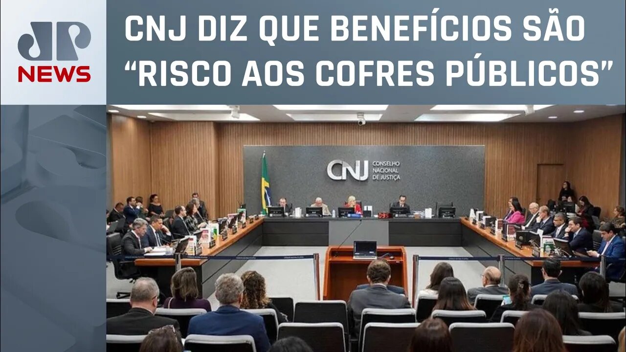 CNJ manda derrubar “penduricalho” bilionário de juízes