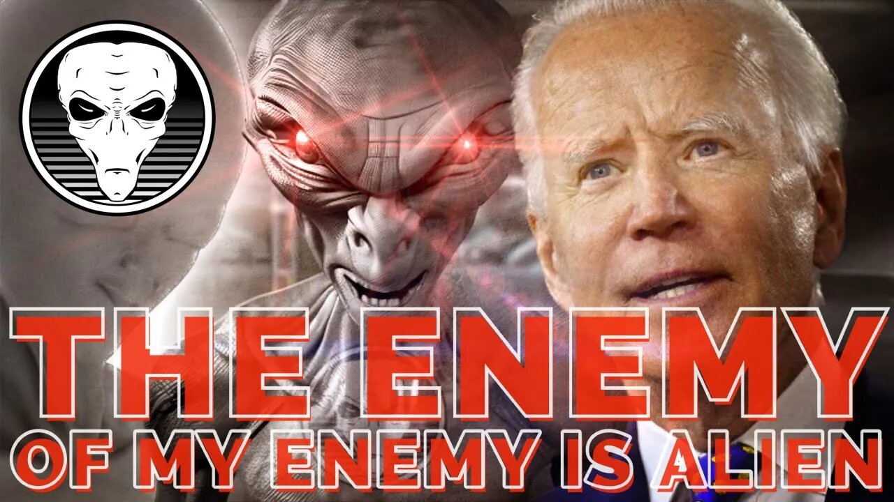 The Enemy of My Enemy is Alien!