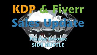 KDP Sales Update / Fiverr Sales Update / February 2022 / Passive Income/ Side Hustle