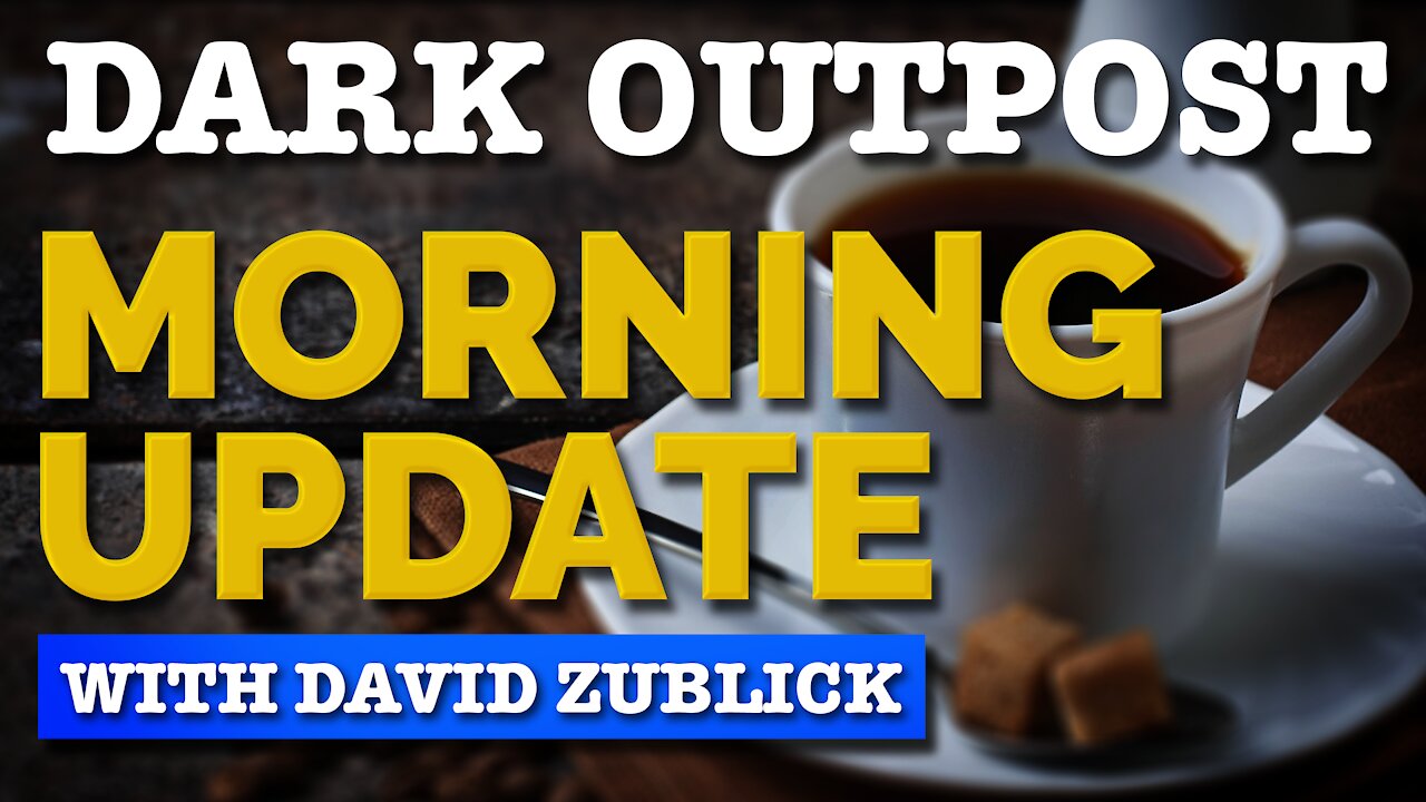 Dark Outpost Morning Update 10-26-2021