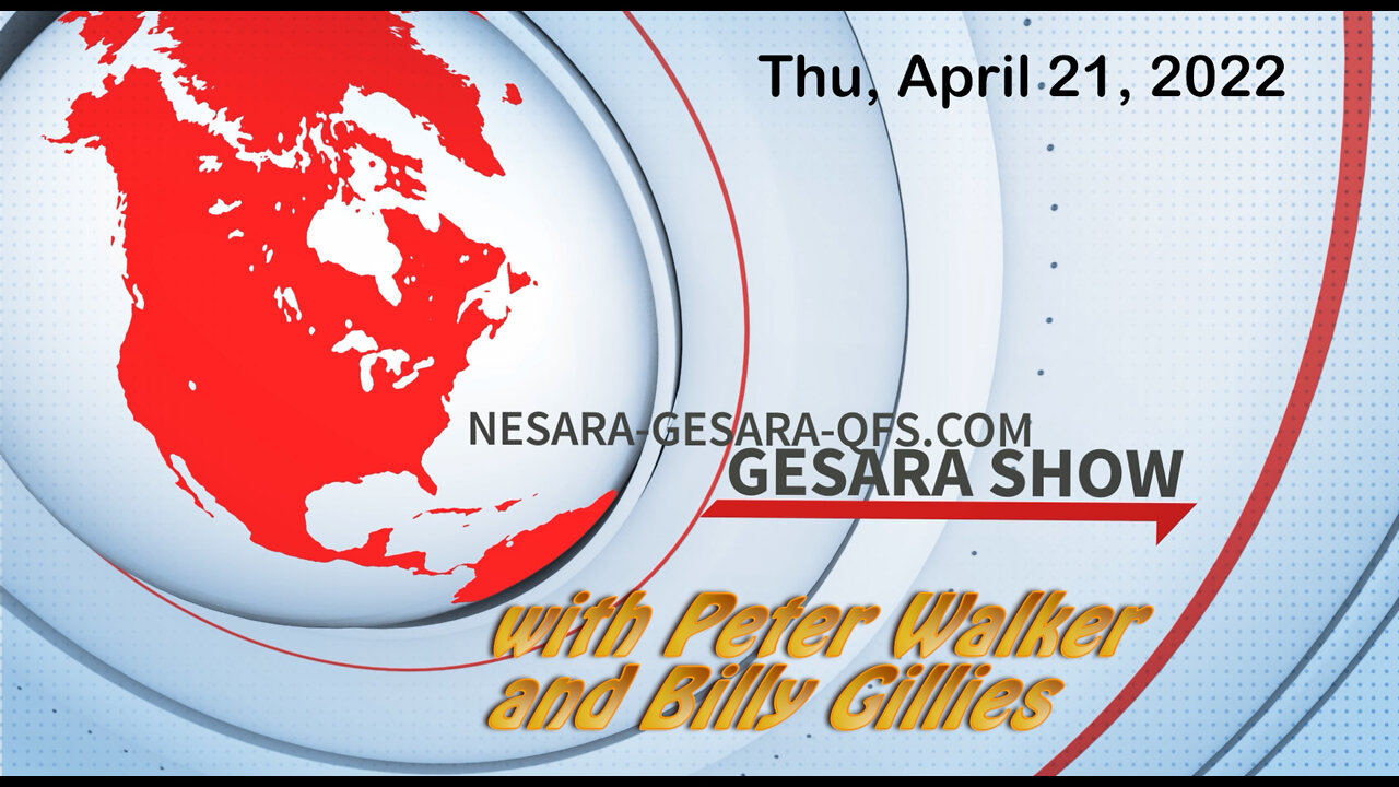 2022-04-21 The GESARA Show 011 - Thursday