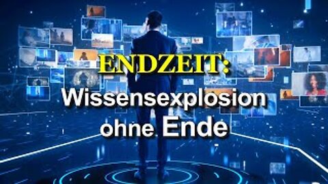 249 - Wissensexplosion ohne Ende.