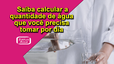 Quantos litros de água devo beber por dia?