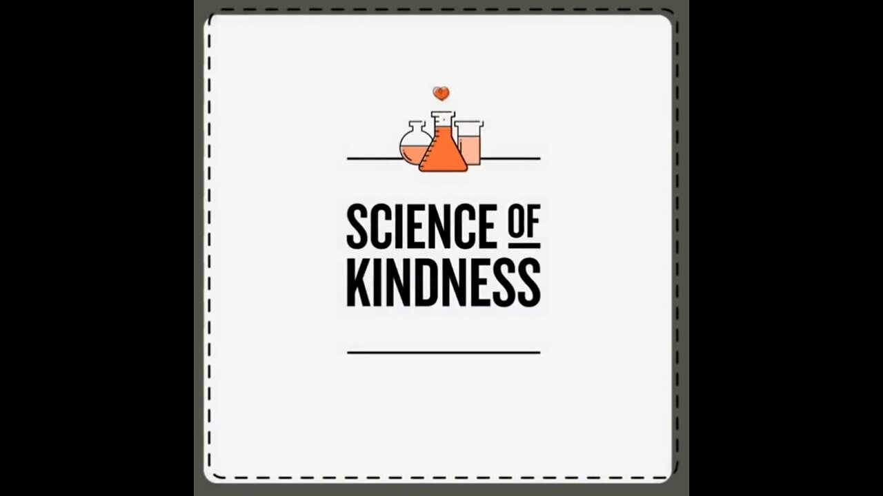 The Science of Kindness