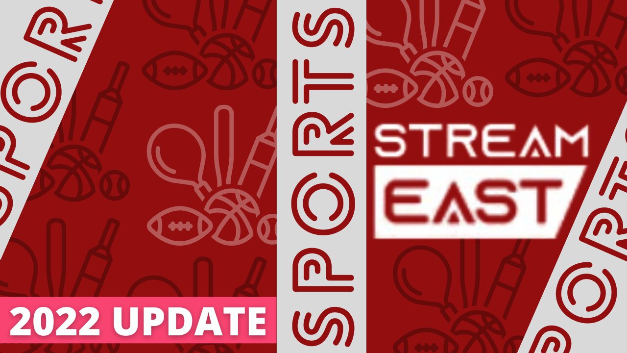 StreamEast - Watch Free Live Sports Online! - 2023 Update