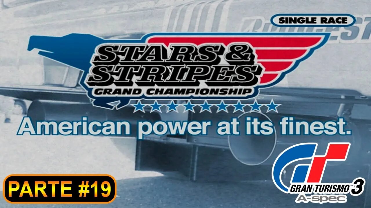 [PS2] - Gran Turismo 3 - GT Mode - [Parte 19 - Amateur League - Stars & Stripes] - 100%