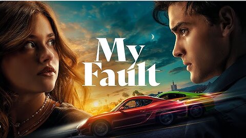 My Fault Full Movie | Free Hd Movies