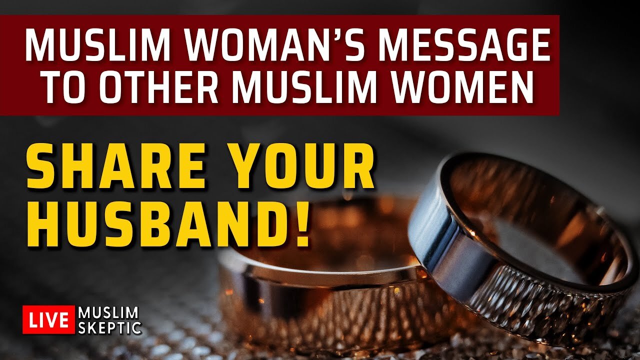 Share Your Husband! A Muslim Woman's Plea to Other Muslim Women