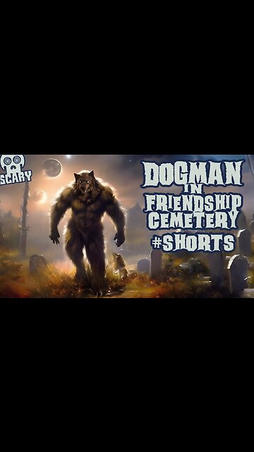 Friendship Cemetery Dogman #shorts