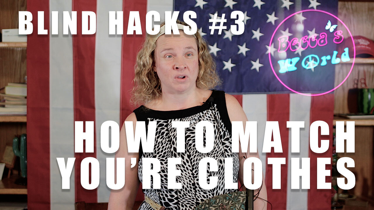 Becca's Blind Hacks: Matching You're Clothes