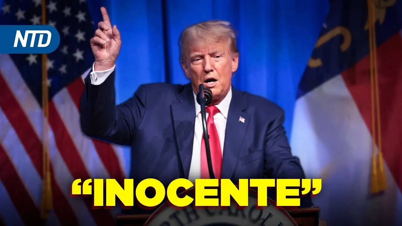 NTD Noche [13 Junio] Trump se declara inocente de cargos; Encuestas revelan a favorito del GOP