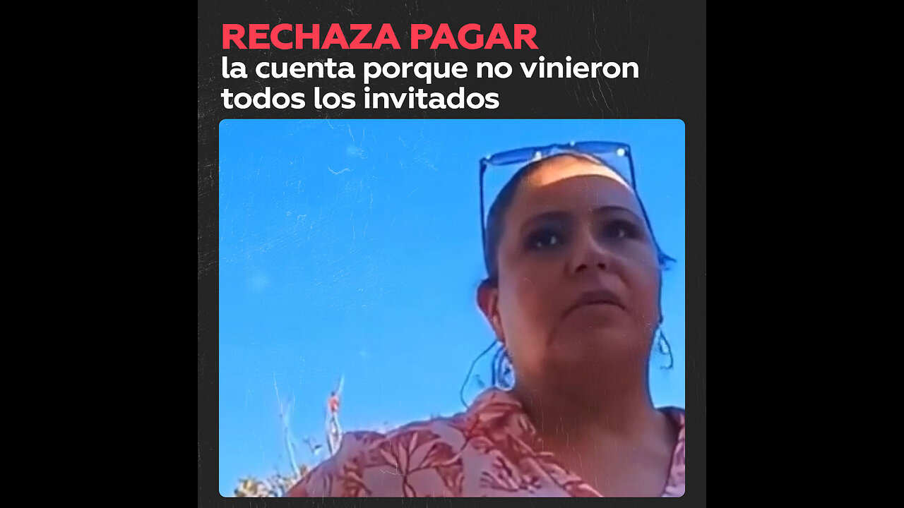 Mujer se niega a pagar servicio de comida en una fiesta