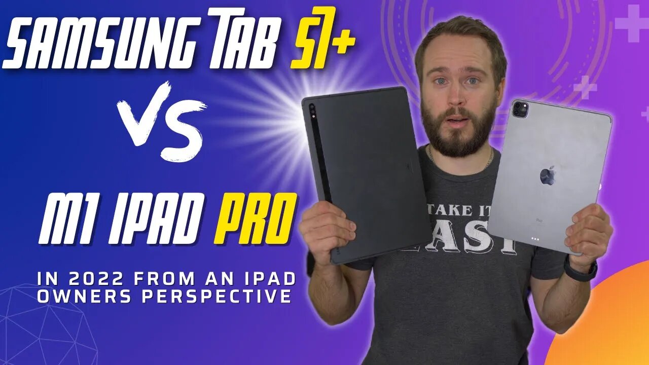 iPad Pro vs Tab S7+ in 2022 Review - Which Tablet is the Best for YOU?