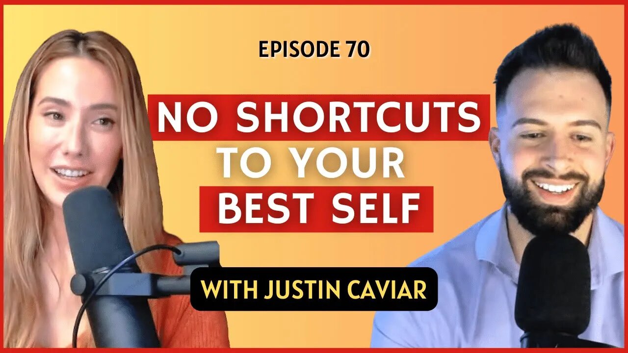 Justin Caviar on Life Goals, Healthy Mindsets, and Becoming the Best Version of Yourself | CWC #70