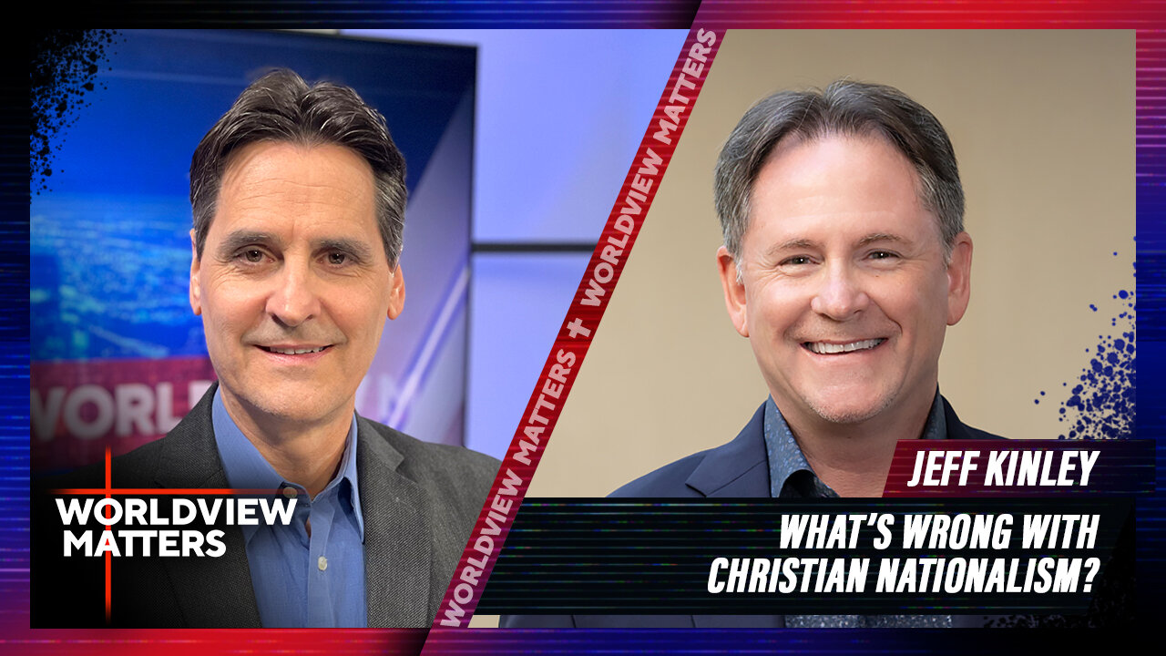 Jeff Kinley: What’s Wrong With Christian Nationalism?