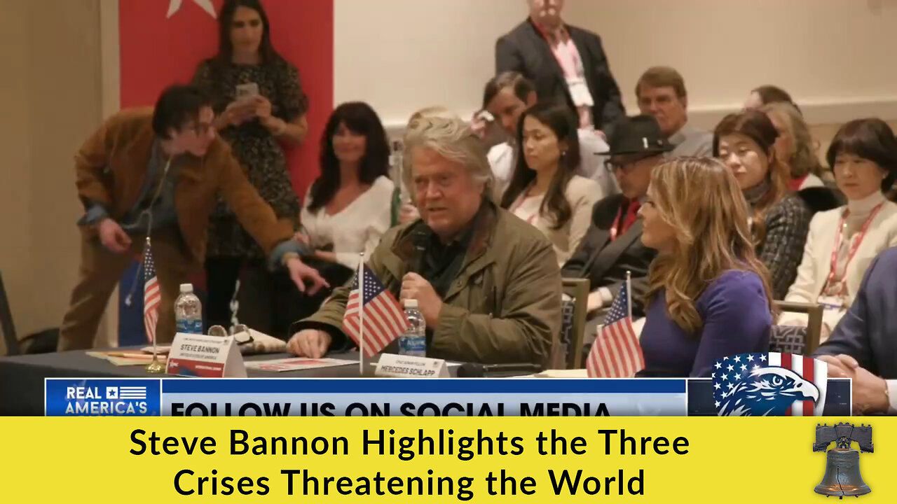 Steve Bannon Highlights the Three Crises Threatening the World