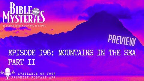 PREVIEW/ Mountains in the Sea Part 2 - The Future Fulfillment of Jesus' Promise