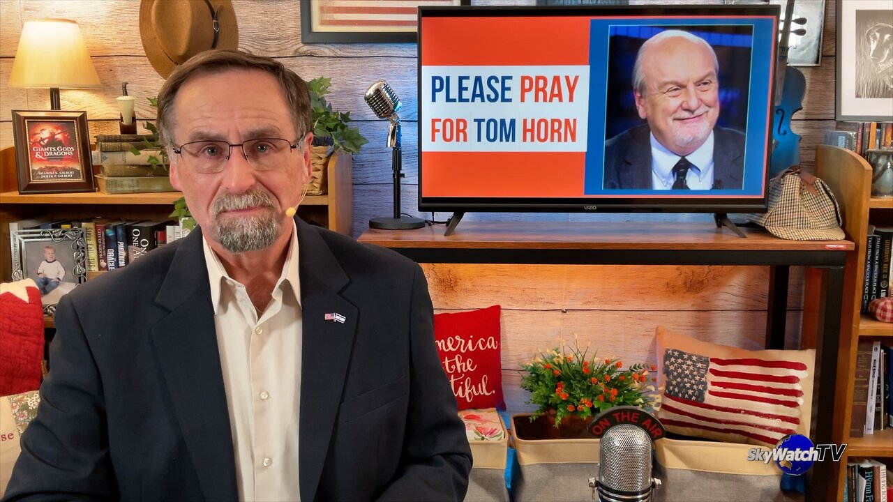 Special Request: Please Pray for Tom Horn